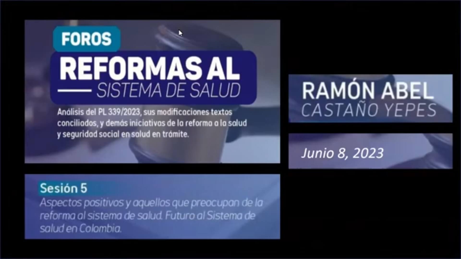 Foro reformas al sistema de salud - sesión 5 (1)